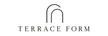 TERRACE FORM - Home